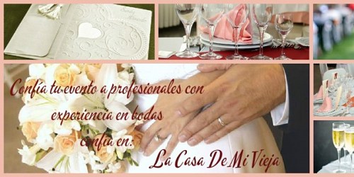 EVENTOS Y RECEPCIONES LA CASA DE MI VIEJA