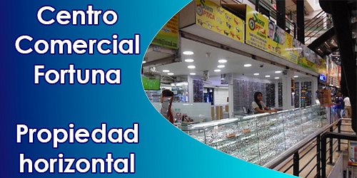 CENTRO COMERCIAL FORTUNA
