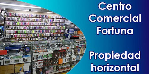 CENTRO COMERCIAL FORTUNA