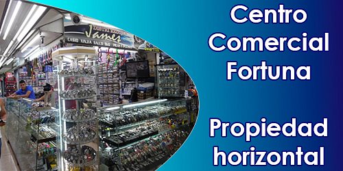 CENTRO COMERCIAL FORTUNA