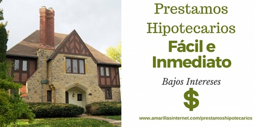 PRESTAMOS HIPOTECARIOS