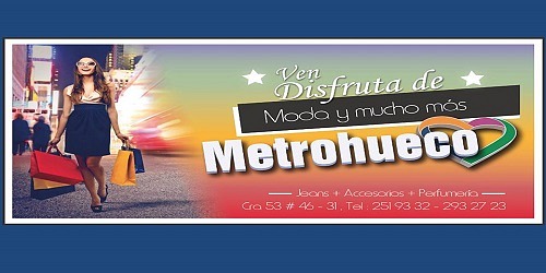 CENTRO COMERCIAL METROHUECO en el corazòn del centro!