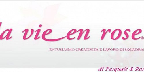 LA VIE EN ROSE DI PASQUALE RAGUSA