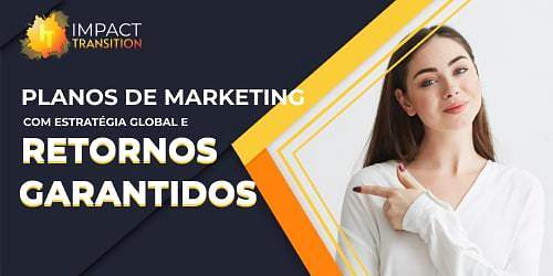 Marketing e Publicidade | Agência IMPACT TRANSITION Aveiro